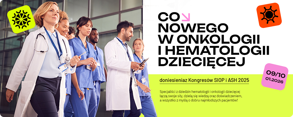 Co nowego w onkologii i hematologii dziecięcej