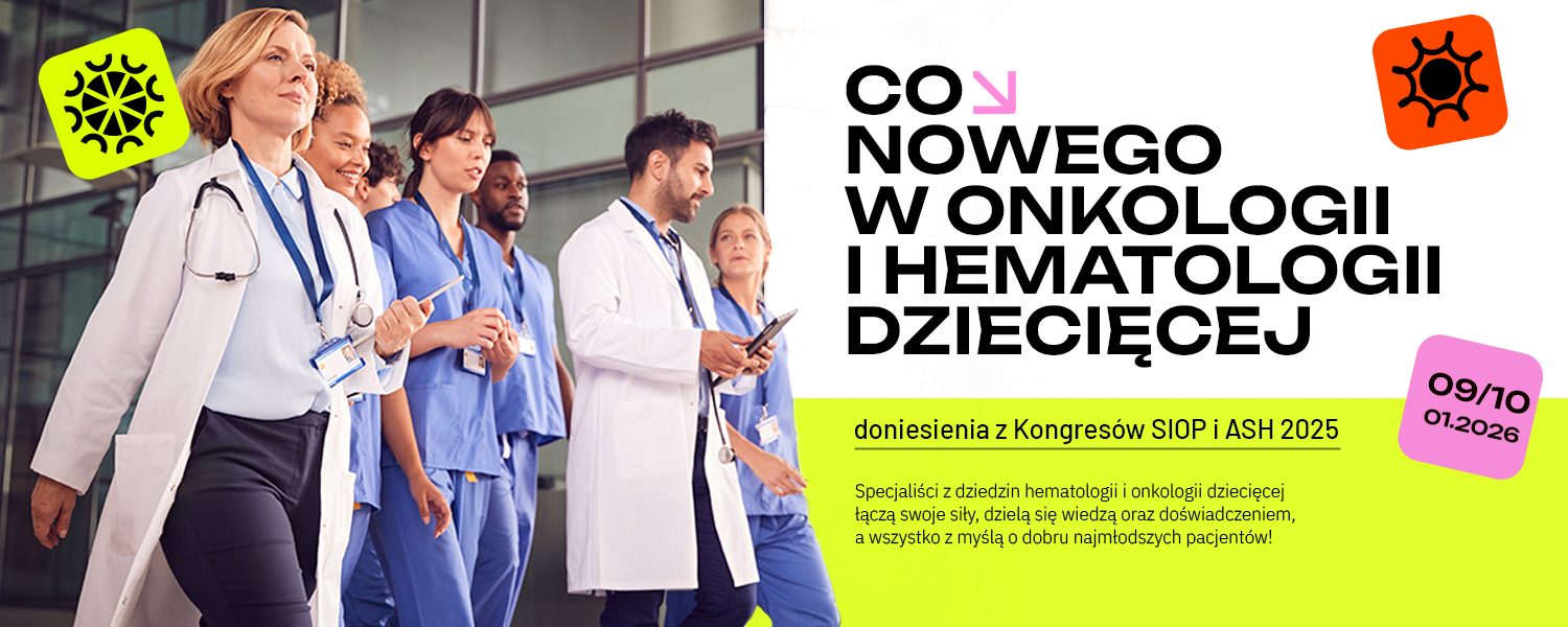 Co nowego w onkologii i hematologii dziecięcej